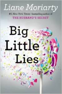 New book by Liane Moriarty. Out July 29, 2014